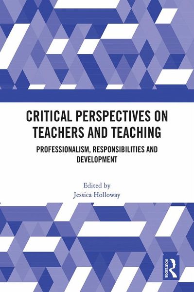 Critical Perspectives on Teachers and Teaching (eBook, ePUB)