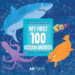 My First 100 Ocean Words in English and Spanish - Garcia, Emma