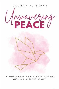 Unwavering Peace - Brown, Melissa A