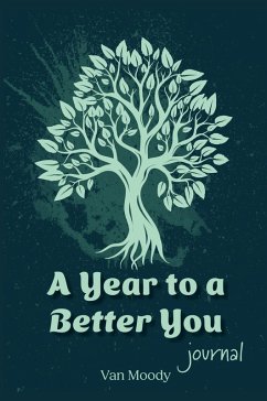 A Year to a Better You Journal - Moody, Van