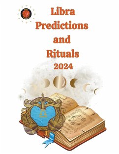 Libra Predictions and Rituals 2024 - Rubi, Alina A; Rubi, Angeline
