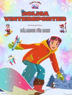 Roliga vintersporter - Målarbok för barn - Kreativa och glada mönster för att främja sport under snösäsongen - Editions, Colorful Fun