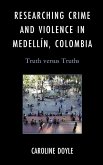 Researching Crime and Violence in Medellín, Colombia