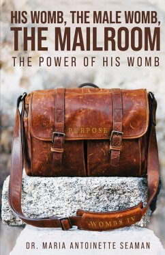 Cover His Womb, the Male Womb, the Mailroom