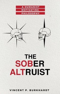 The Sober Altruist - Burkhardt, Vincent P