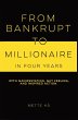 From Bankrupt to Millionaire in Four... - Bild 1