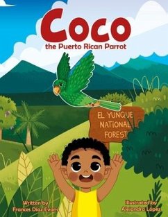 Coco the Puerto Rican Parrot - Díaz Evans, Frances