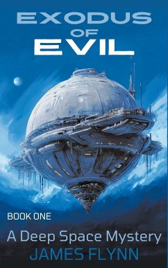 Exodus of Evil - A Deep Space Mystery - Flynn, James