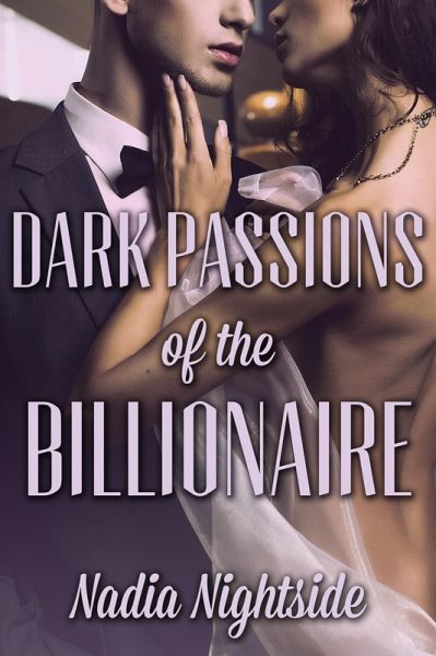 Dark Passions of the Billionaire (eBook, ePUB)