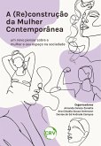 A (re)construção da mulher contemporânea (eBook, ePUB)