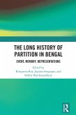 The Long History of Partition in Bengal (eBook, PDF)