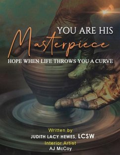 You Are His Masterpiece - Hewes Lcsw, Judith Lacy