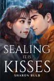 Sealing with kisses