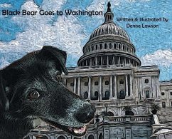 Black Bear Goes to Washington - Lawson, Denise a