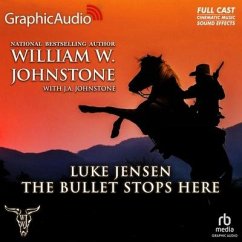 The Bullet Stops Here [Dramatized Adaptation] - Johnstone, William W