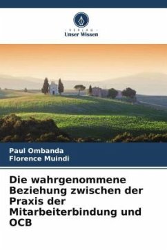 Die wahrgenommene Beziehung zwischen der Praxis der Mitarbeiterbindung und OCB - Ombanda, Paul;Muindi, Florence