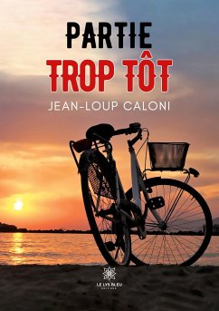 Partie trop tôt - Jean-Loup Caloni