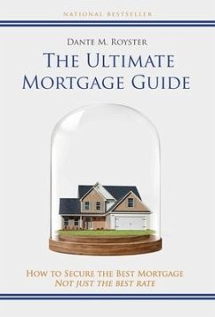 The Ultimate Mortgage Guide - Royster, Dante