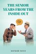 The Senior Years from the Inside Out - Bild 1