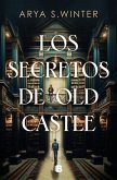 Los Secretos de Old Castle / The Secrets of Old Castle