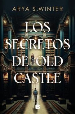 Los Secretos de Old Castle / The Secrets of Old Castle - Winter, Arya S