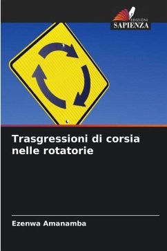 Trasgressioni di corsia nelle rotatorie - Amanamba, Ezenwa