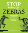 Stop Looking for Zebras - Bild 1
