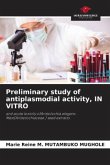 Preliminary study of antiplasmodial activity, IN VITRO