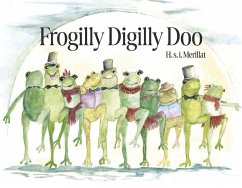 Frogilly Digilly Doo - Merillat, H S I