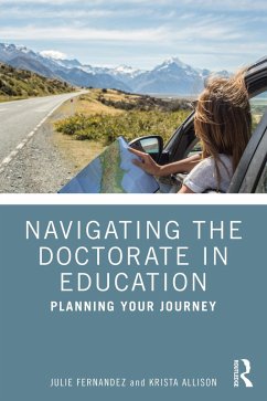 Navigating the Doctorate in Education (eBook, ePUB) - Fernandez, Julie; Allison, Krista