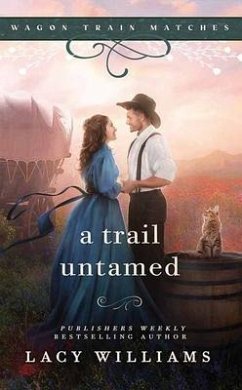 A Trail Untamed - Williams, Lacy