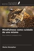 Mindfulness como cuidado de uno mismo