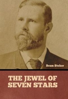 The Jewel of Seven Stars - Stoker, Bram