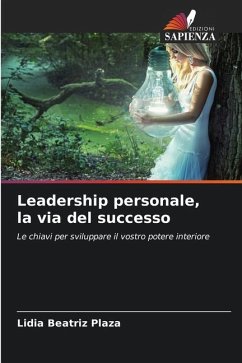 Leadership personale, la via del successo - Plaza, Lidia Beatriz