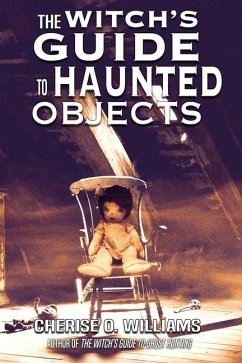 The Witch's Guide to Haunted Objects - Williams, Cherise O