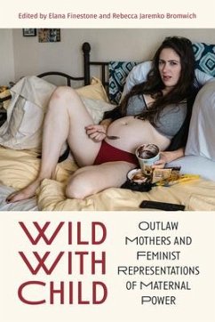 Wild with Child - Finestone, Elana; Jaremko Bromwich, Rebecca