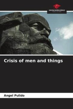 Crisis of men and things - Pulido, Angel