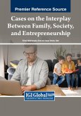 Cases on the Interplay Between Family, Society, and Entrepreneurship