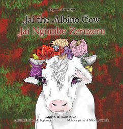 Jai the Albino Cow - Gonsalves, Gloria D.