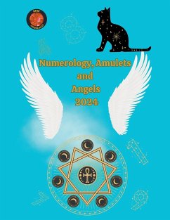 Numerology, Amulets and Angels 2024 - Rubi, Alina A; Rubi, Angeline