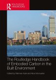 The Routledge Handbook of Embodied Carbon in the Built Environment (eBook, ePUB)