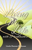 Living My Life with Parkinson's