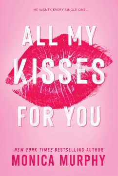 All My Kisses for You - Murphy, Monica
