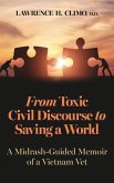 From Toxic Civil Discourse to Saving a World