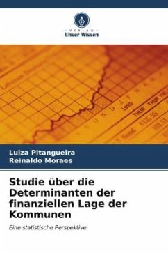 Studie über die Determinanten der finanziellen Lage der Kommunen - Pitangueira, Luiza;Moraes, Reinaldo