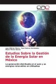 Estudios Sobre la Gestión de la Energía Solar en México