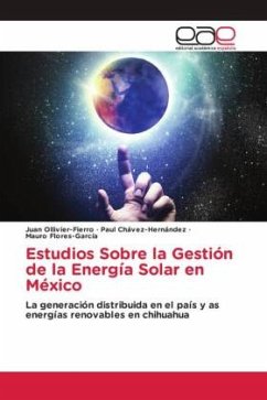 Estudios Sobre la Gestión de la Energía Solar en México - Ollivier-Fierro, Juan;Chávez-Hernández, Paul;Flores-García, Mauro