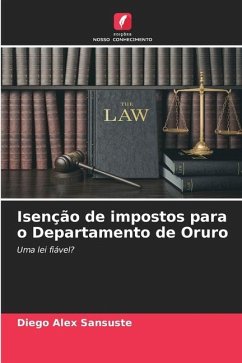 Isenção de impostos para o Departamento de Oruro - Sansuste, Diego Alex