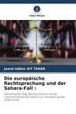 Die europäische Rechtsprechung und der Sahara-Fall :