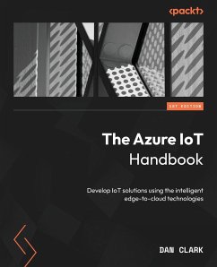 The Azure IoT Handbook - Clark, Dan